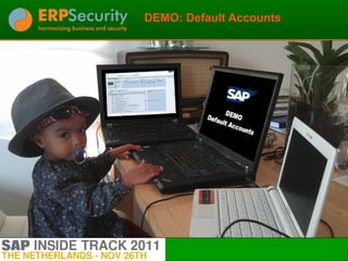 DEMO: Default Accounts
 