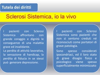 Sclerosi Sistemica, io la vivo