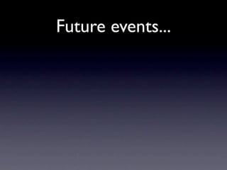 Future events...
 