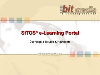 SITOS ®  e-Learning Portal Überblick, Features & Highlights 