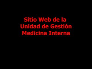 Sitio Web de la  Unidad de Gestión Medicina Interna 