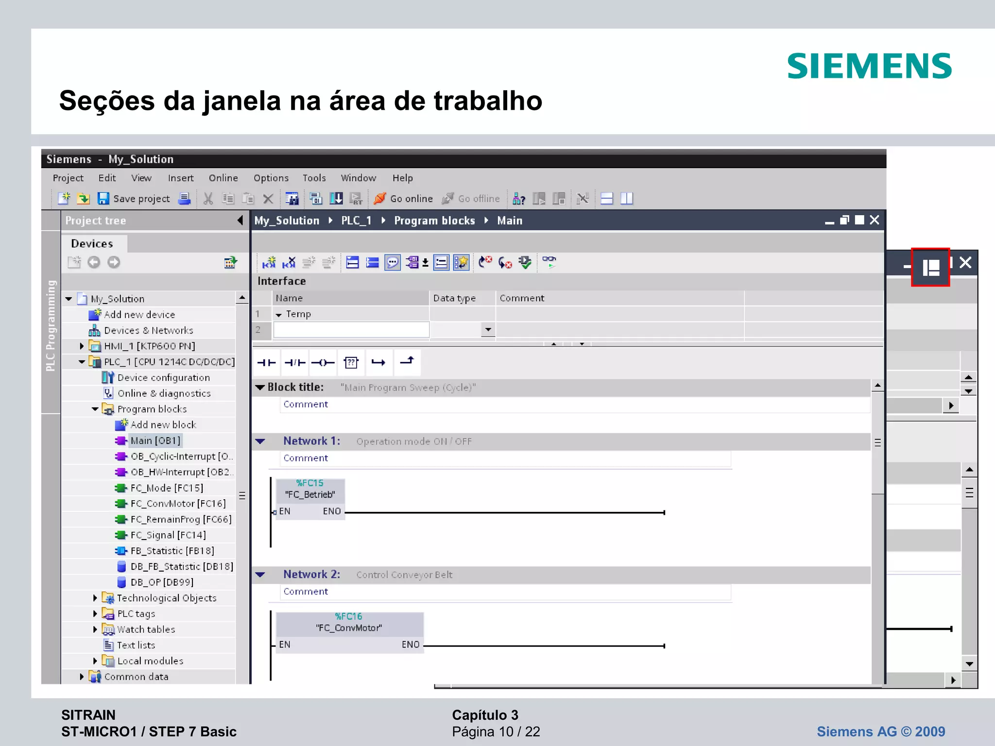 SITRAIN Capítulo 3
ST-MICRO1 / STEP 7 Basic Página 10 / 22 Siemens AG © 2009
Seções da janela na área de trabalho
 