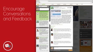 Encourage 
Conversations
and Feedback

 