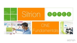 ONE 
Fundamentals 
Sitrion 
succeed  