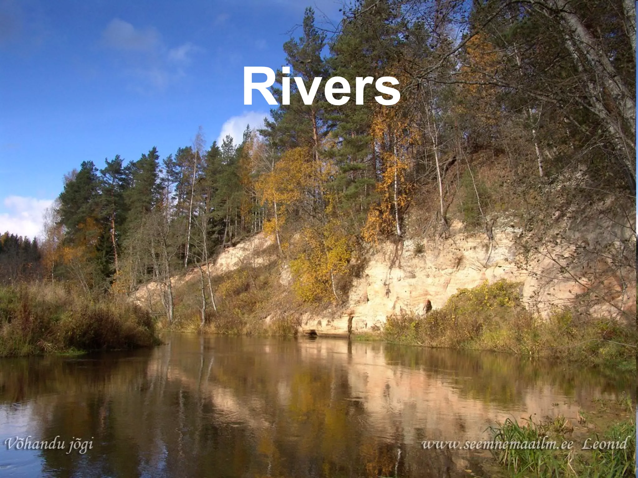 Rivers
 