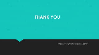http://www.2mofficesupplies.com/
THANK YOU
 