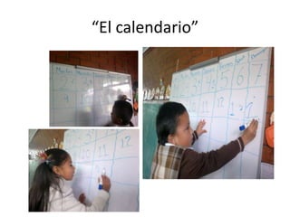 “El calendario”
 