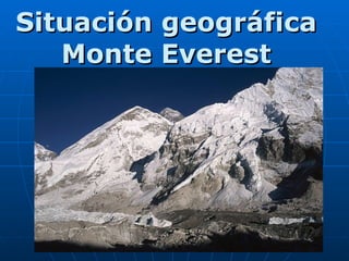 Situación geográfica Monte Everest 