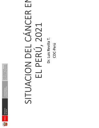 SITUACION DEL CÁNCECER EN EL PERÚ, 2021.pdf