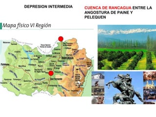 DEPRESION INTERMEDIA CUENCA DE RANCAGUA  ENTRE LA ANGOSTURA DE PAINE Y PELEQUEN 