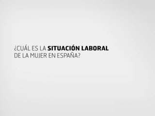 Situación laboral de las mujeres en españa