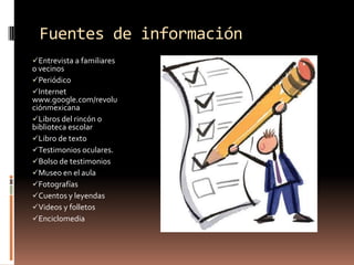  Fuentes de informaciónEntrevista a familiares o vecinos