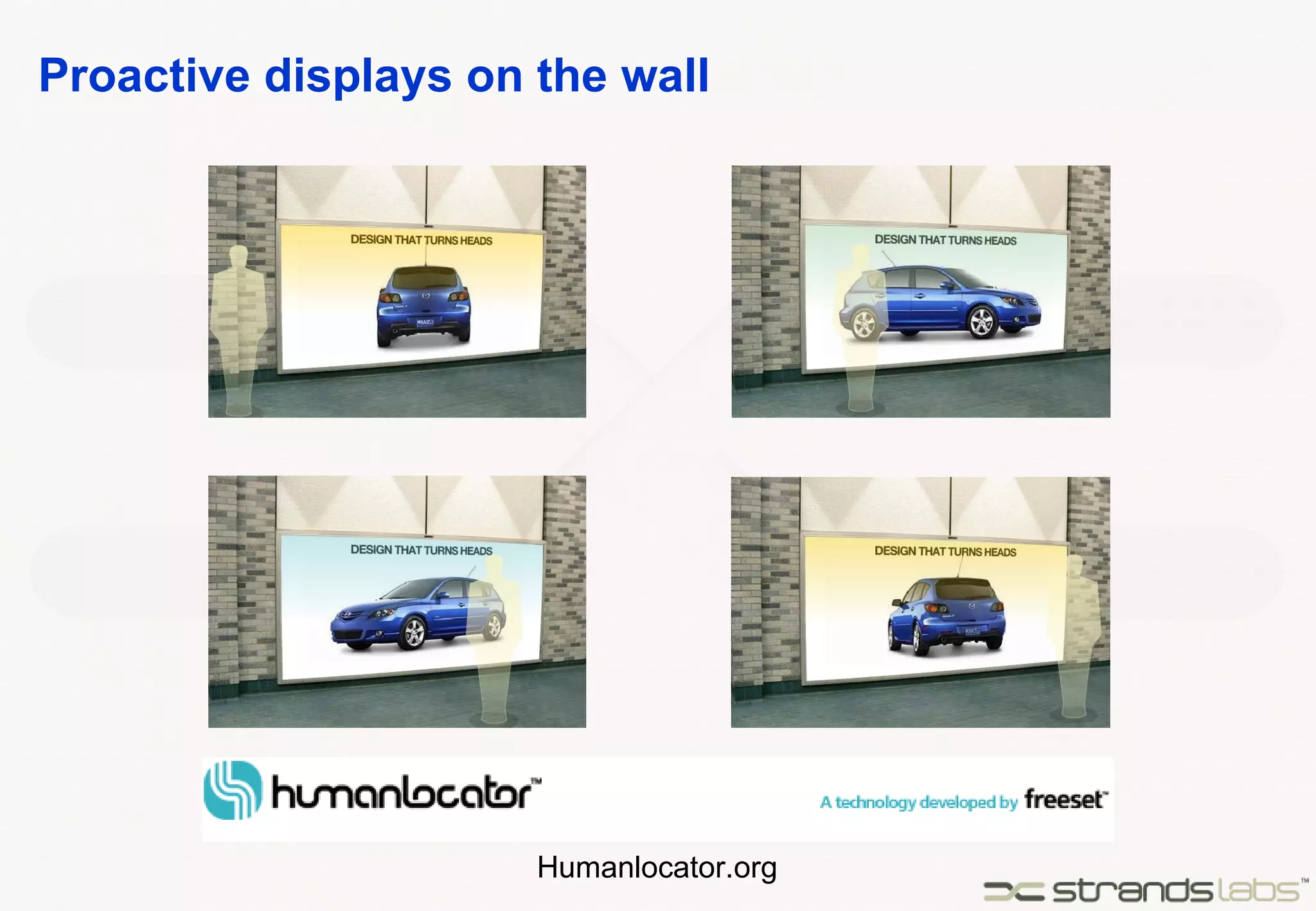 Proactive displays on the wall Humanlocator.org 