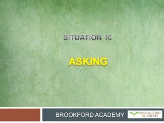 BROOKFORD ACADEMY
ASKING
 