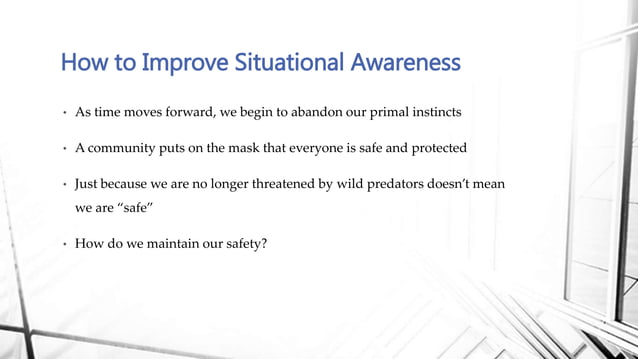 Situational Awareness - Why It's Important | PPTX | Arms & Ammunition ...