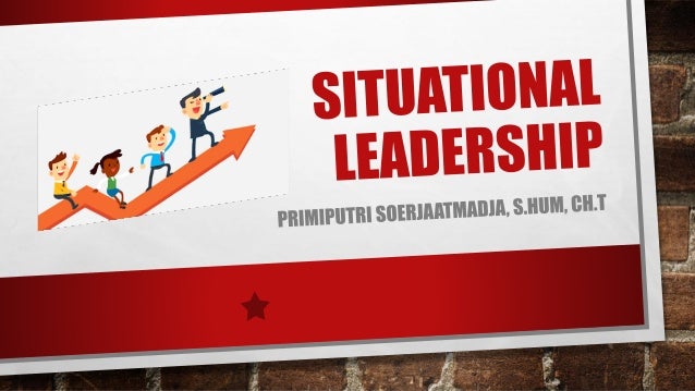 Situational Leadership Essay