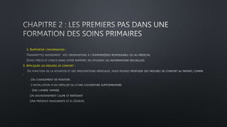 2. RAPPORTER L’INFORMATION
3. APPLIQUER LES MESURES DE CONFORT
 