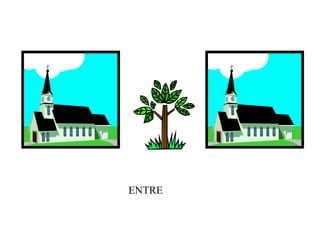 ENTRE
 