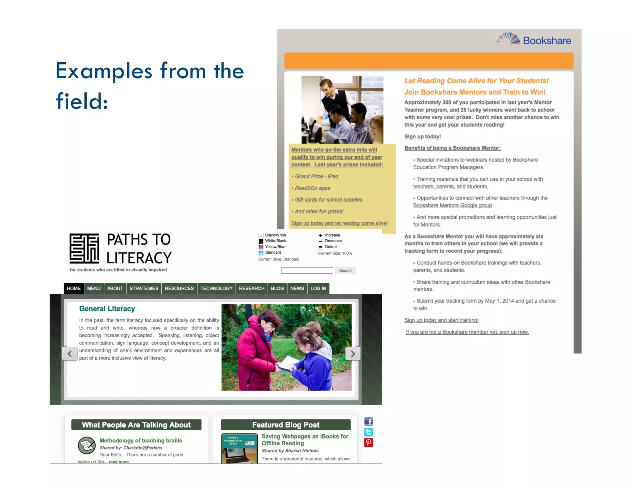 Examples from the
field:
 