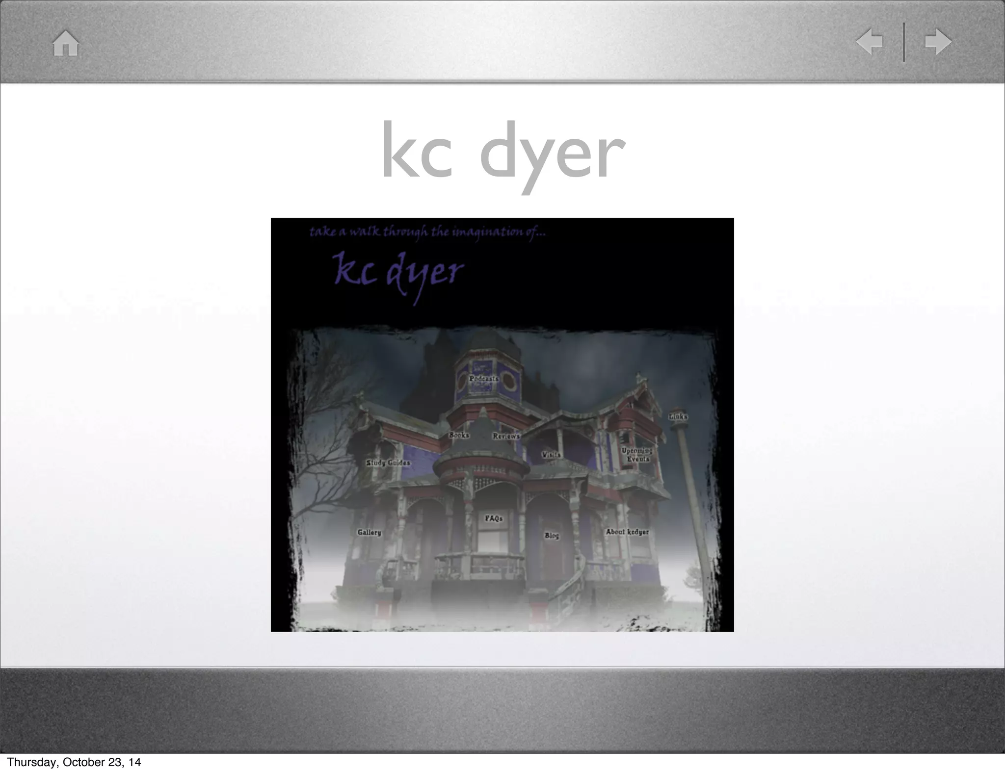 kc dyer 
Thursday, October 23, 14 
 