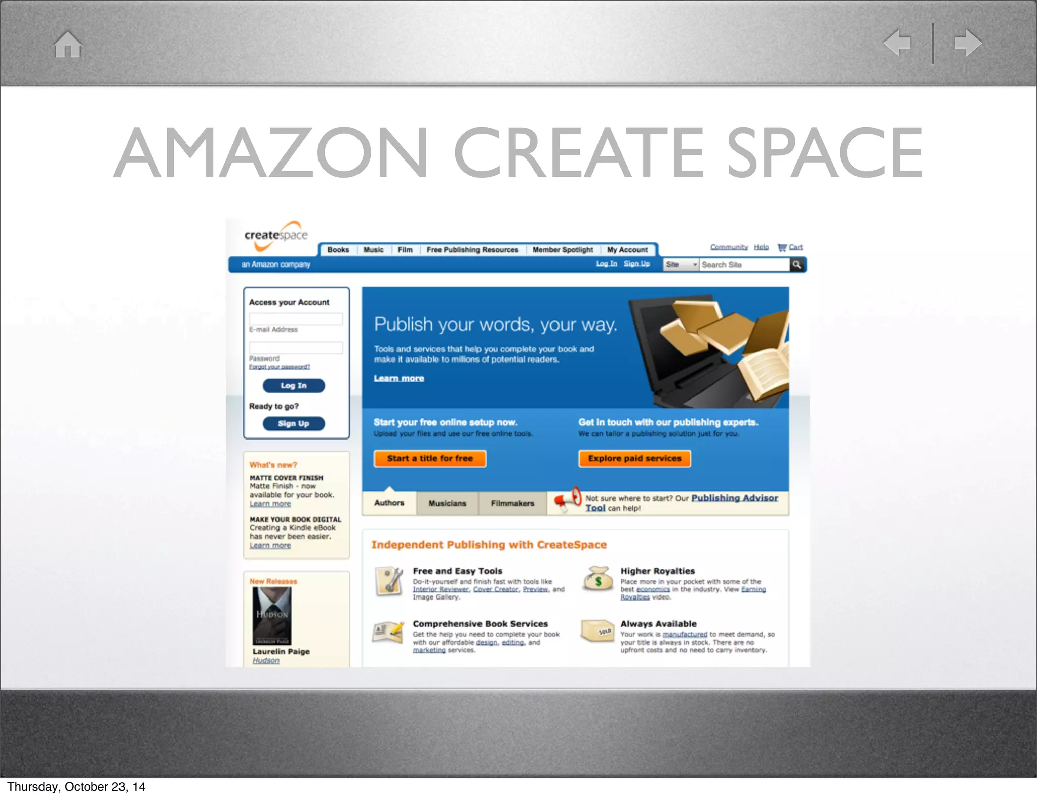 AMAZON CREATE SPACE 
Thursday, October 23, 14 
 