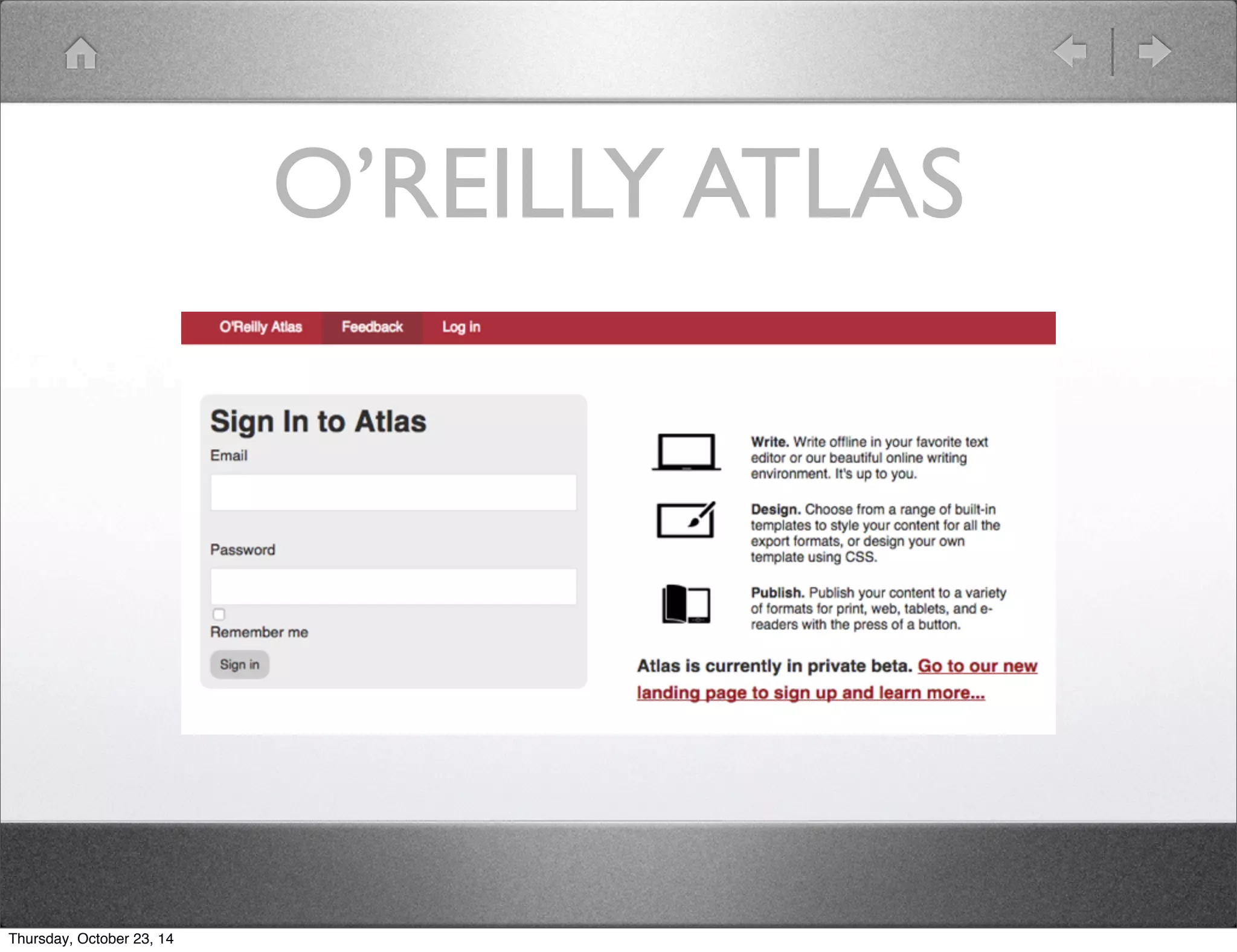 O’REILLY ATLAS 
Thursday, October 23, 14 
 