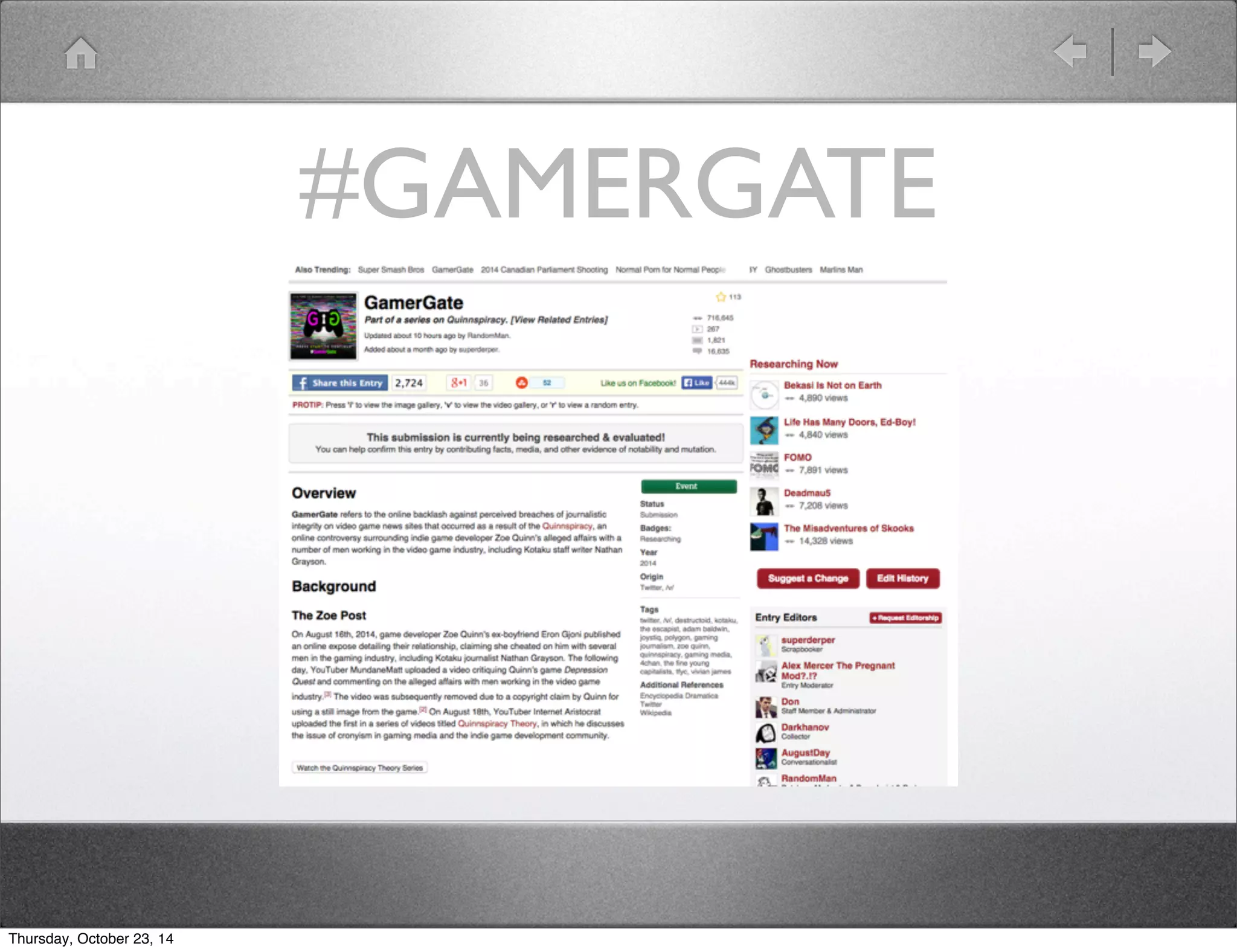 #GAMERGATE 
Thursday, October 23, 14 
 