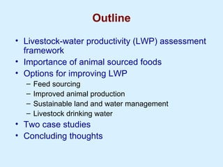 Improving livestock water productivity to help satisfy future human dietary requirements in developing countries