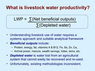 Improving livestock water productivity to help satisfy future human dietary requirements in developing countries