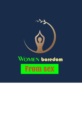 Women and boredom of sex