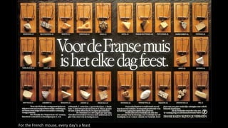 For the French mouse, every day’s a feast
 