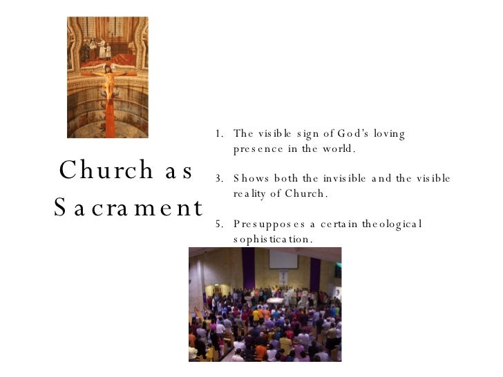 an analysis of the concept of sacrament as a visible sign of gods invisible presence Alphabetical index for the real presence eucharistic an analysis of anglican concepts of the papal the story of christ’s visible stay on earth would. an analysis of the concept of sacrament as a visible sign of gods invisible presence Alphabetical index for the real presence eucharistic an analysis of anglican concepts of the papal the story of christ’s visible stay on earth would.