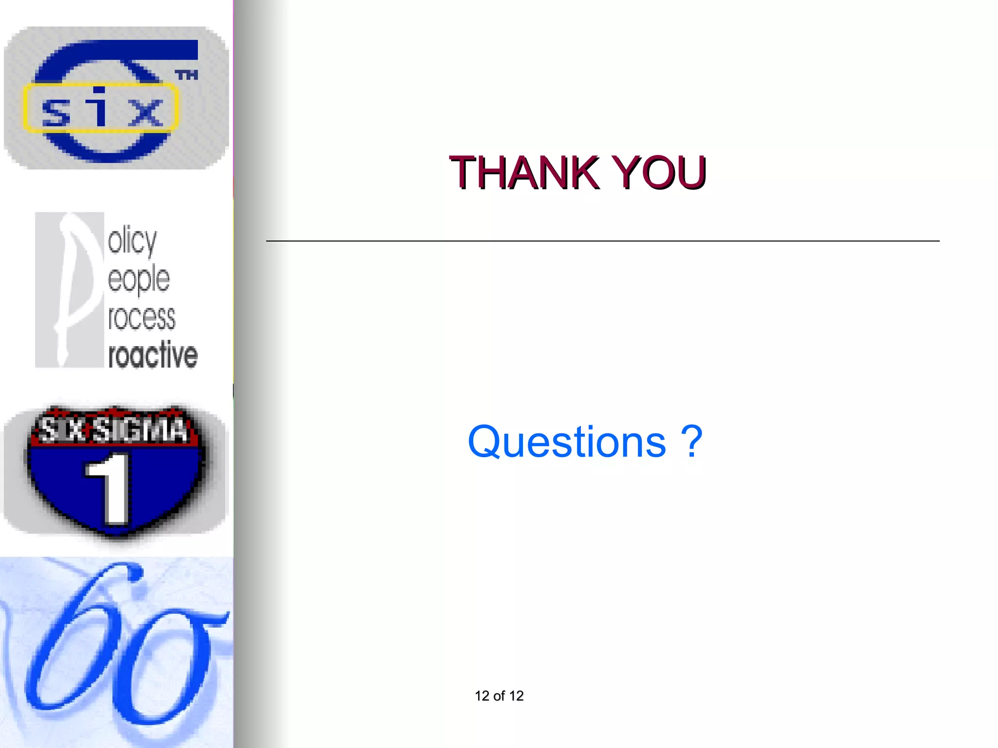 THANK YOU Questions ?