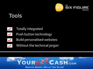 ToolsTotally integratedPush button technologyBuild personalised websitesWithout the technical jargon