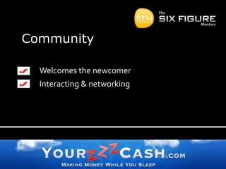 CommunityWelcomes the newcomerInteracting & networking