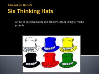 An aid to decision making and problem solving in digital media projects 
