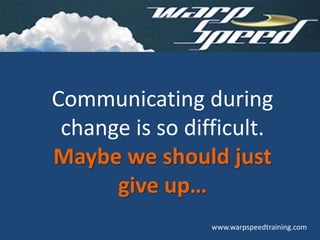 Six myths and realities of change communications