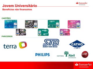 CARTÕES PARCEIROS Jovem Universitário Benefícios não financeiros 