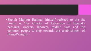 SIX POINTS MOVEMENT IN BANGLADESH IN 1966.pptx