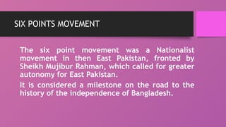 SIX POINTS MOVEMENT IN BANGLADESH IN 1966.pptx