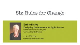 Six Rules for Change
 