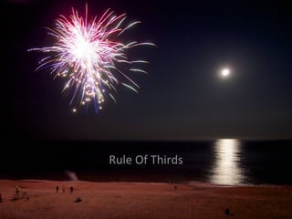 Rule Of Thirds
 