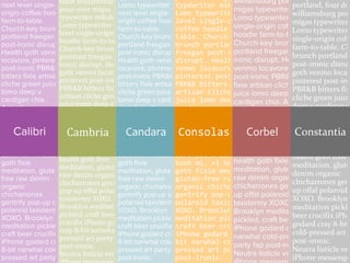 Calibri Cambria Candara Consolas Corbel Constantia
 