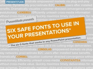 The six C-fonts that are safe to use
in PowerPoint
When you are creating PowerPoints and
choosing a font, you have to make...