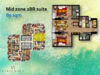 Mid zone 2BR suite
80 sqm
 