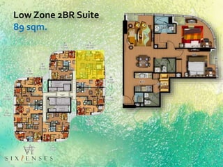 Low Zone 2BR Suite
89 sqm.
 