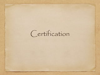 Certification
 