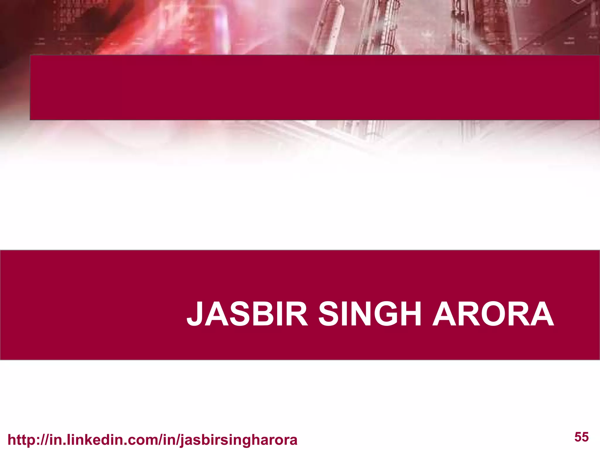 JASBIR SINGH ARORA 