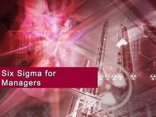 Six Sigma for
Managers
 