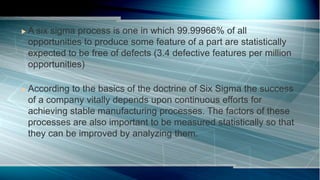 Six sigma method of quality control | PPTX